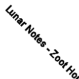 Lunar Notes - Zoot Horn Rollo's Captain Beefheart Experience 9781908728340