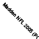 Madden NFL 2005 (PC) Games Fast Free UK Postage 5030930039202