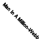 Man In A Million-Webber, Meredith,Leigh, Roberta-Paperback-0263736555-Good
