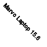 Marvo Laptop 15.6 