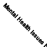 Mental Health Issues by Kel Franklyn 9780244582159 | Brand New