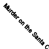 Murder on the Santa Claws Express: The purr-fect Christmas gift for cosy crime 