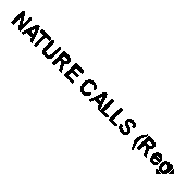 NATURE CALLS (Region A Blu Ray,US Import.)