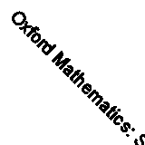 Oxford Mathematics: Shorter Books: D5S: What's in Store? (Oxford Mathematics) b