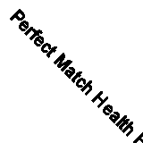 Perfect Match Health Education Grade 1 - 9789814767729