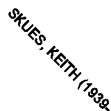 SKUES, KEITH (1939-) That's entertainment : 100 years of Chelsea Lodge no. 3098