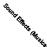 Sound Effects (Musical Instruments of the World) By M.J. Knight. 9780749658489