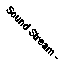 Sound Stream - 