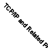 TCP/IP and Related Protocols (McGraw-Hill Series on Computer Communications) By