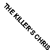 THE KILLER’S CHRISTMAS LIST: The instant bestseller: a gripping .9780008616298