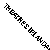 THEATRES IRLANDAIS By Collectif