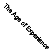 The Age of Experiences by Benjamin Hunnicutt (author), B. Joseph Pine II (for...