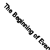 The Beginning of Everything: A Study in Genesis 1-11 (Geared for Growth) By Wor