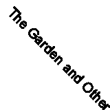 The Garden and Other Stories By Aaron Ramos