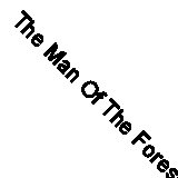 The Man Of The Forest (annotated, Large Print) by Zane Grey, Grey, Like New U...