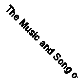 The Music and Song of the Ages (Classic Reprint)