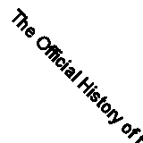 The Official History of the AAA: The story of the world's oldest athletic assoc