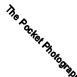 The Pocket Photographer: How to take beautiful photos with your phone By Mike K