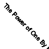 The Power of One By Bryce Courtenay. 9780394575209