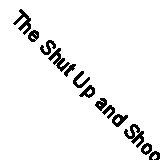 The Shut Up and Shoot Freelance Video Guide: A Down & Dirty DV Production By An