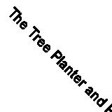 The Tree Planter and Plant Propagator (Classic Reprint)
