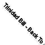 Trinidad Bill - Back To School / Carnival Bacchanal (7