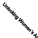 Unlocking Women's Art - 9781913641368