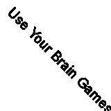 Use Your Brain Games Fast Free UK Postage 745099934026