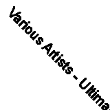 Various Artists - Ultimate Hymns (2008)