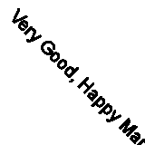 Very Good, Happy Mania Volume 6: v. 6, ANNO, MOYOCO, Book