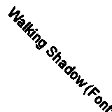 Walking Shadow (Fontana science fiction) By Brian Stableford