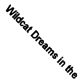 Wildcat Dreams in the Death Light 9781734906042 - Free Tracked Delivery