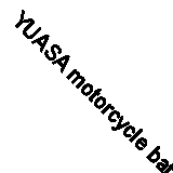 YUASA motorcycle battery with electrolyte YTX7L--BS COMBIPACK