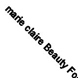 marie claire Beauty Food (Marie Claire Fashion & Beauty) By Josette Milgram